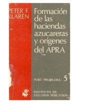 book Formación  de las  haciendas azucareras y  orígenes del  APRA