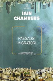 book Paesaggi migratori. Cultura e identità nell'epoca postcoloniale