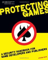 book Protecting Games: A Security Handbook for Game Developers and Publishers