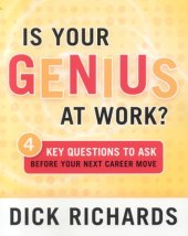 book Is Your Genius at Work?: 4 Key Questions to Ask Before Your Next Career Move