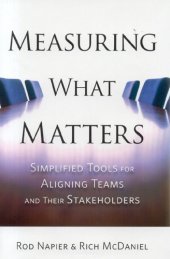 book Measuring What Matters: Simplified Tools for Aligning Teams and Their Stakeholders