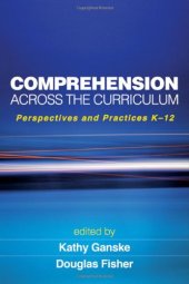 book Comprehension Across the Curriculum: Perspectives and Practices K-12