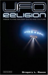 book UFO Religion: Inside Flying Saucer Cults and Culture