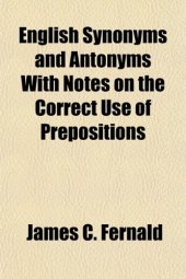 book English Synonyms and Antonyms With Notes on the Correct Use of Prepositions