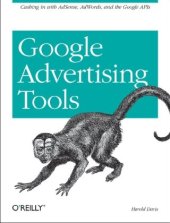 book Google Advertising Tools: Cashing in with AdSense and AdWords (Animal Guide)