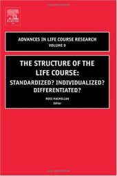 book The Structure of the Life Course: Standardized? Individualized? Differentiated?