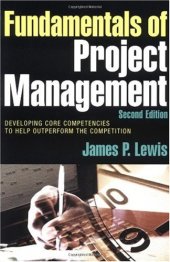 book Fundamentals of project management: developing core competencies to help outperform the competition