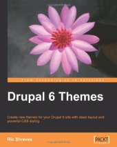 book Drupal 6 Themes: Create new themes for your Drupal 6 site with clean layout and powerful CSS styling