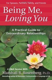 book Being Me, Loving You: A Practical Guide to Extraordinary Relationships