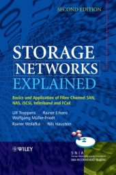 book Storage Networks Explained: Basics and Application of Fibre Channel SAN, NAS, iSCSI,InfiniBand and FCoE