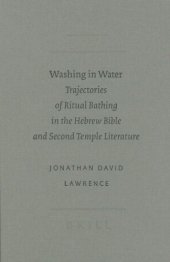 book Washing in water: trajectories of ritual bathing in the Hebrew Bible and Second Temple literature