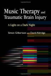 book Music Therapy and Traumatic Brain Injury: A Light on a Dark Night