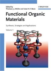 book Functional Organic Materials: Syntheses, Strategies and Applications