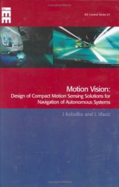 book Motion Vision: Design of Compact Motion Sensing Solutions for Autonomous Systems