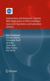 book Autonomous and Autonomic Systems: With Applications to NASA Intelligent Spacecraft Operations and Exploration Systems