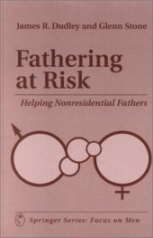 book Fathering at Risk: Helping Nonresidential Fathers