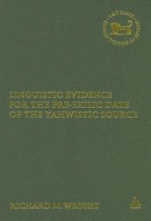 book Linguistic Evidence For The Pre-Exilic Date Of The Yahwistic Source