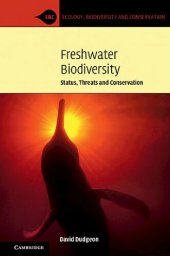 book Freshwater Biodiversity: Status, Threats and Conservation (Ecology, Biodiversity and Conservation)