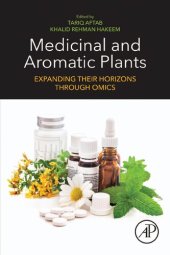 book Medicinal and Aromatic Plants: Expanding their Horizons through Omics