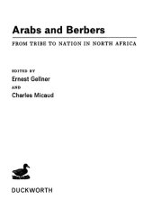 book Arabs and Berbers: From Tribe to Nation in North Africa