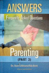 book Parenting: Answers to Frequently asked On Parenting - Part III