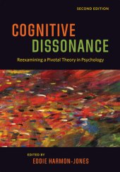 book Cognitive Dissonance: Reexamining a Pivotal Theory in Psychology