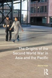 book The Origins of the Second World War in Asia and the Pacific