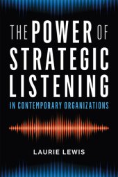 book The Power of Strategic Listening in contemporary organizations