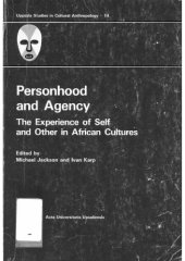 book Personhood and Agency: The Experience of Self and Other in African Cultures