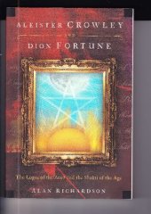 book Aleister Crowley and Dion Fortune: The Logos of the Aeon and the Shakti of the Age