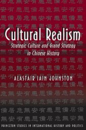 book Cultural Realism: Strategic Culture and Grand Strategy in Chinese History