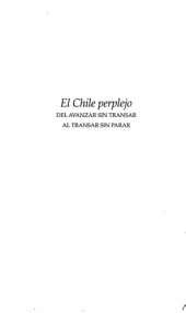 book El Chile perplejo: del avanzar sin transar al transar sin parar