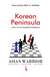 book Korean Peninsula: A Pawn On the Geopolitical Chessboard