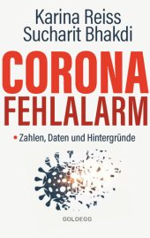 book Corona Fehlalarm? Zahlen, Daten und Hintergründe