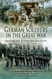 book German Soldiers in the Great War: Letters and Eyewitness Accounts