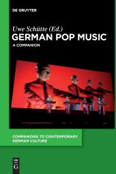 book German Pop Music: A Companion (Companions to Contemporary German Culture, Band 6)