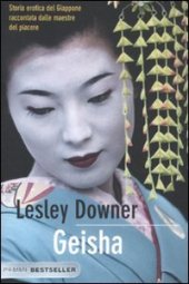 book Geisha. Storia erotica del Giappone raccontata dalle maestre del piacere