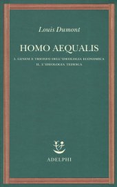 book Homo aequalis. I. genesi e trionfo dell'ideologia economica. II. L'ideologia tedesca