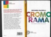 book Cromorama. Come il colore ha cambiato il nostro sguardo. Ediz. a colori