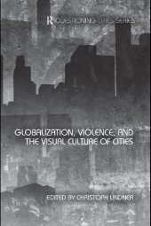 book Globalization, Violence and the Visual Culture of Cities