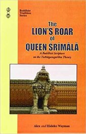 book The Lion's Roar of Queen Śrīmālā: A Buddhist Scripture on the Tathāgatagarbha Theory