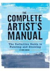 book The complete artist's manual : the definitive guide to painting and drawing