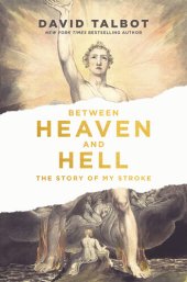 book Between Heaven and Hell: The Story of My Stroke