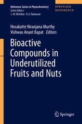 book Bioactive Compounds in Underutilized Fruits and Nuts