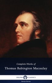 book Delphi Complete Works of Thomas Babington Macaulay (Illustrated)