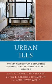 book Urban Ills: Twenty-first-Century Complexities of Urban Living in Global Contexts