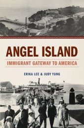 book Angel Island: Immigrant Gateway to America