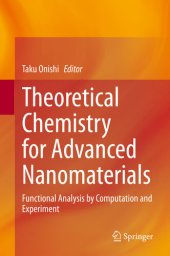 book Theoretical Chemistry for Advanced Nanomaterials: Functional Analysis by Computation and Experiment