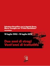 book 19 luglio 1992 - 19 luglio 2012. Due anni di stragi - Vent’anni di trattativa