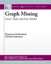 book Graph Mining: Laws, Tools, and Case Studies